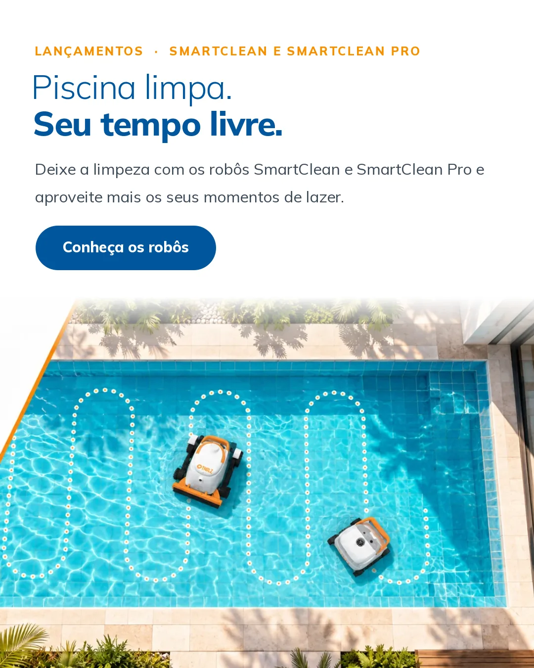 Robôs SmartClean e SmartClean Pro limpando piscina vista de cima